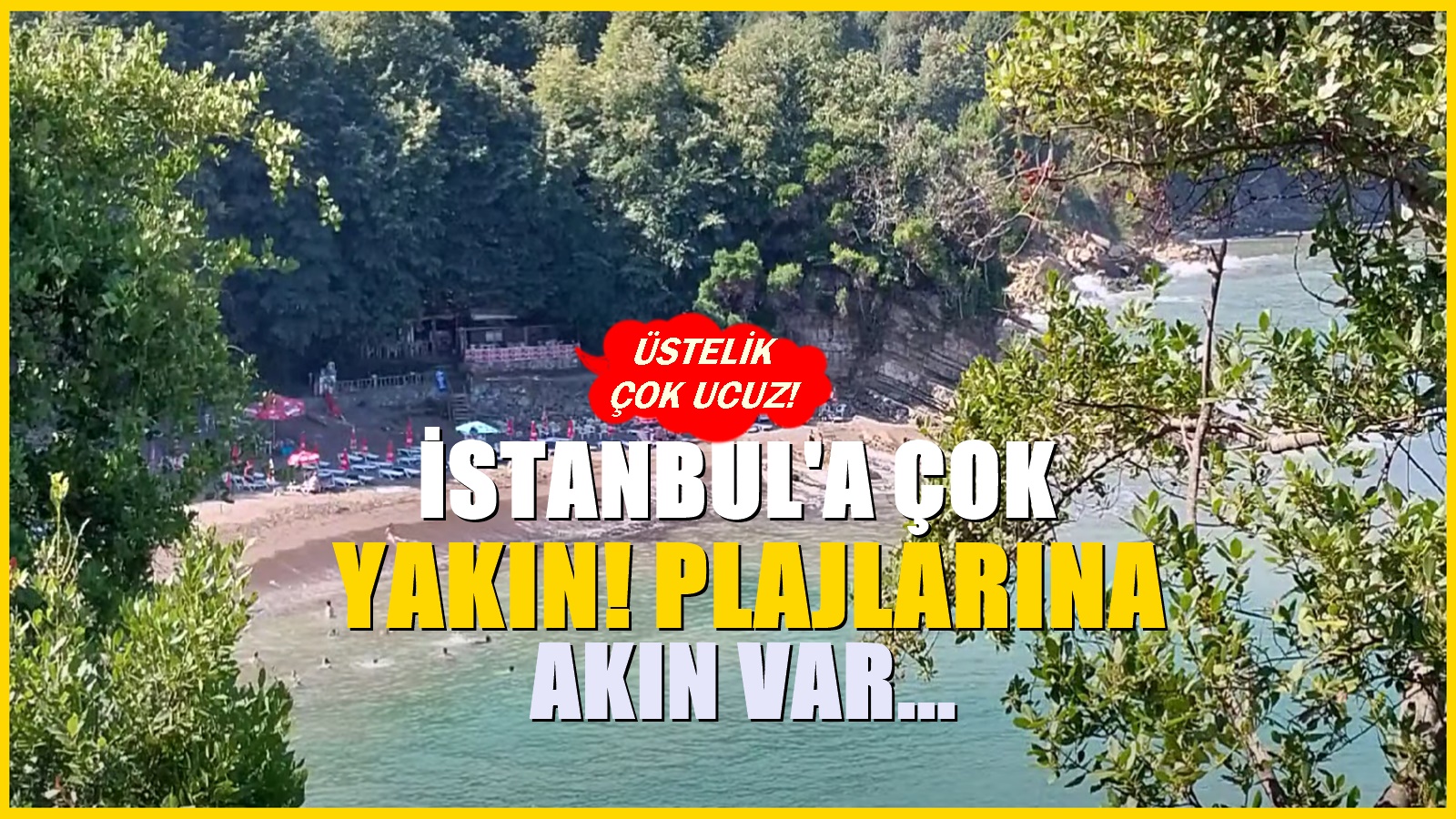 İstanbul'a çok yakın ve çok sakin! Denize girmek isteyenlerin yeni adresi olan ilçe