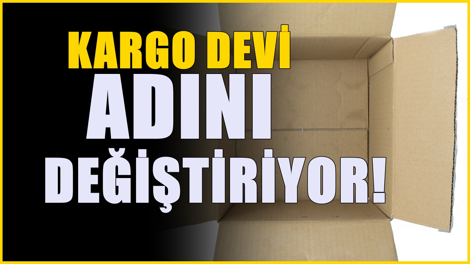 Türkiye'nin kargo devi adını değiştiriyor! 81 ilde tabelalar yenilenecek