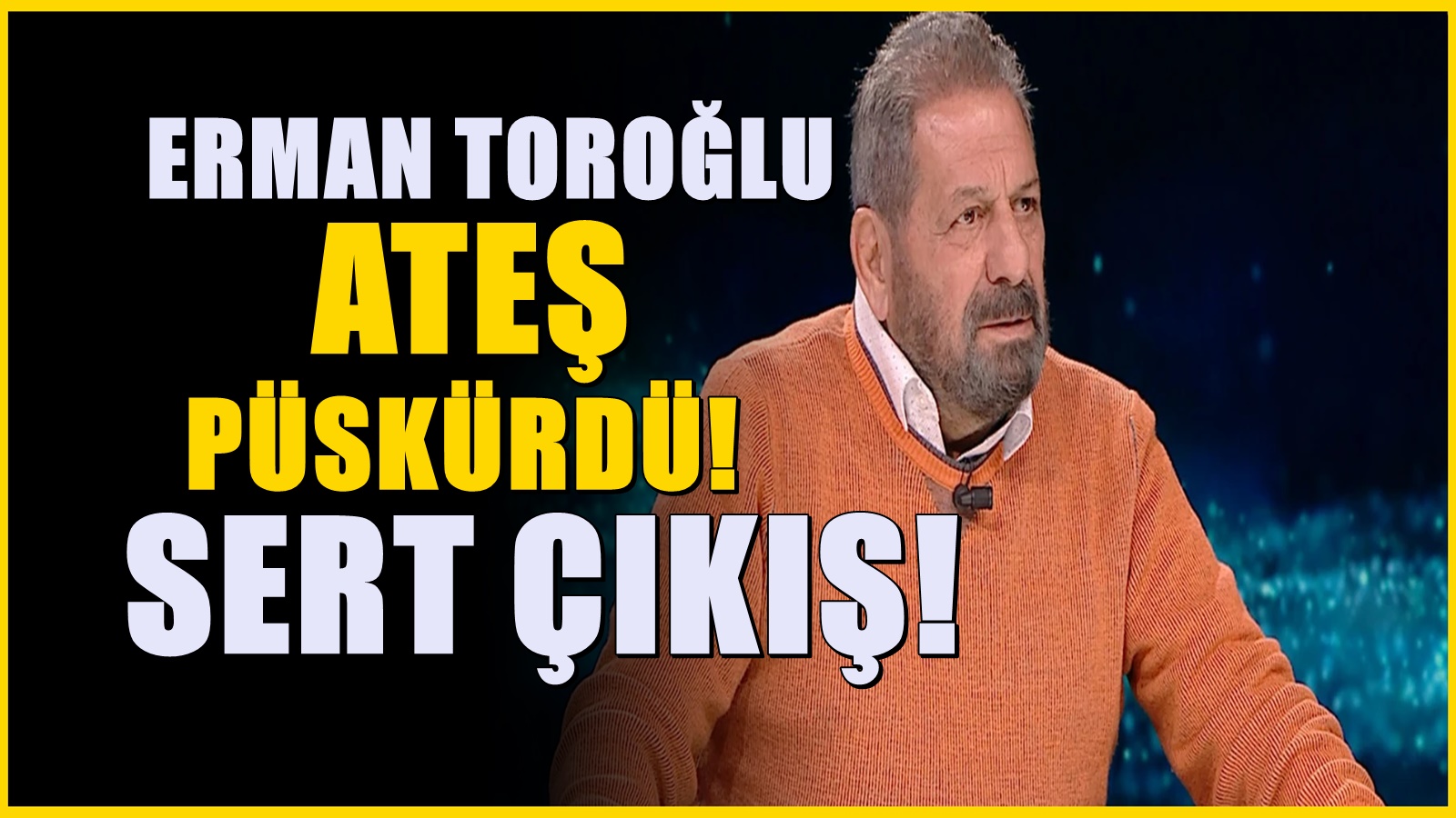 Yer yerinden oynayacak! Erman Toroğlu Galatasaray taraftarına ateş püskürdü!