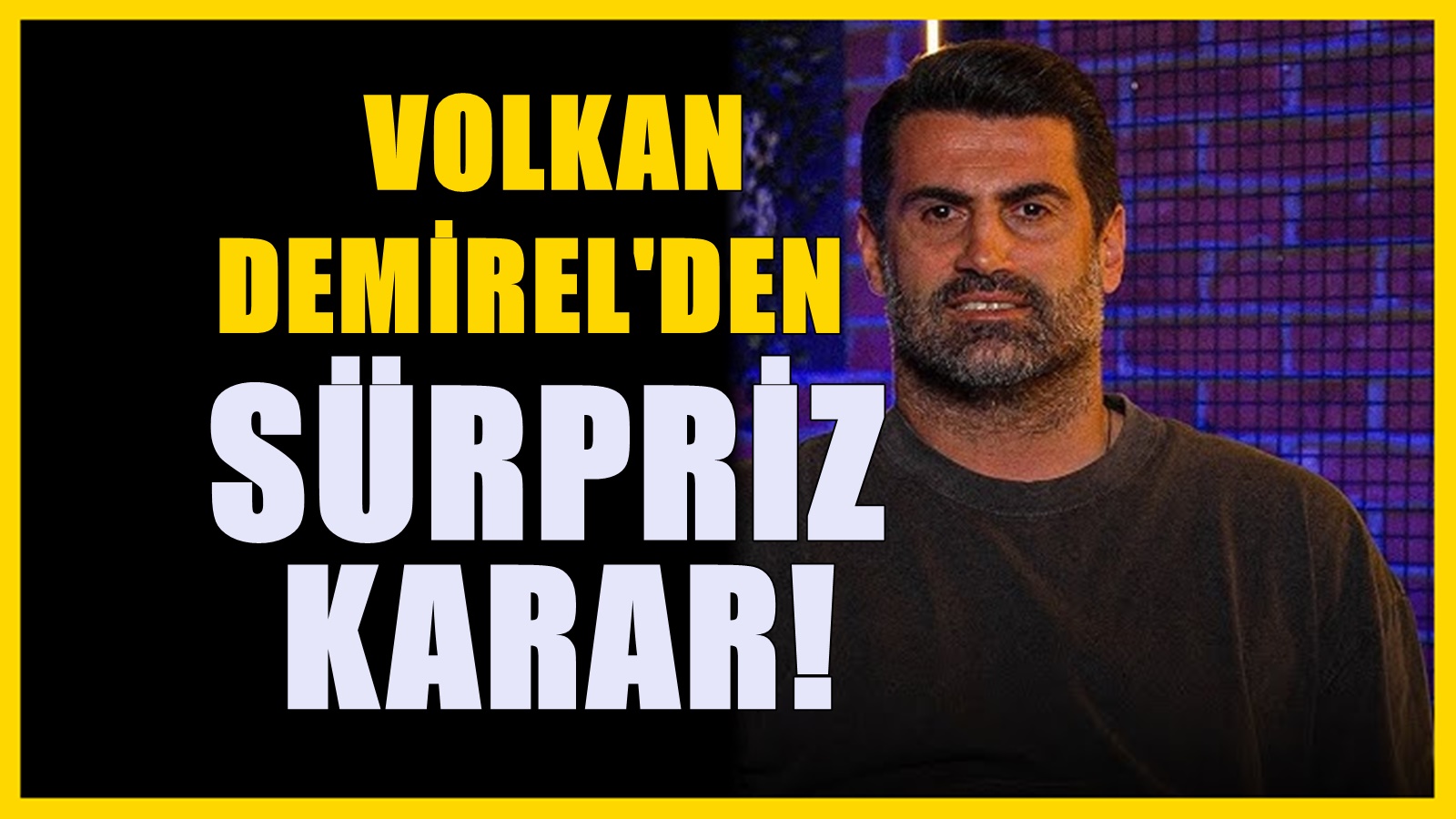 Volkan Demirel'den Fenerbahçe sürprizi! Efsaneden beklenmedik karar