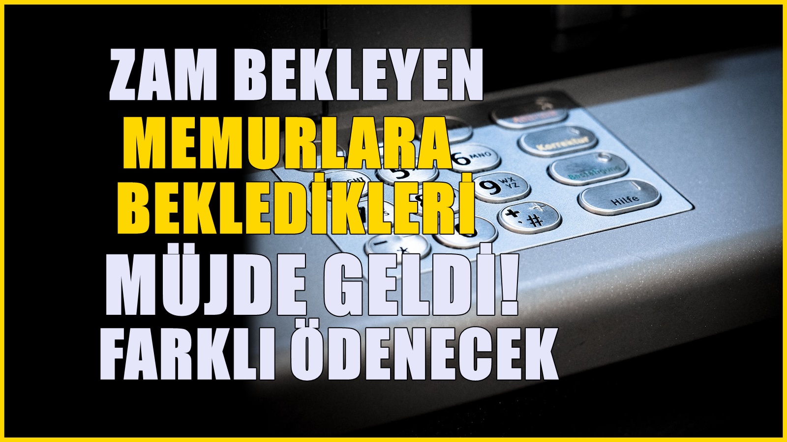 Memur maaşları için yeni hesaplama! Yapılacak zam oranları belli oldu
