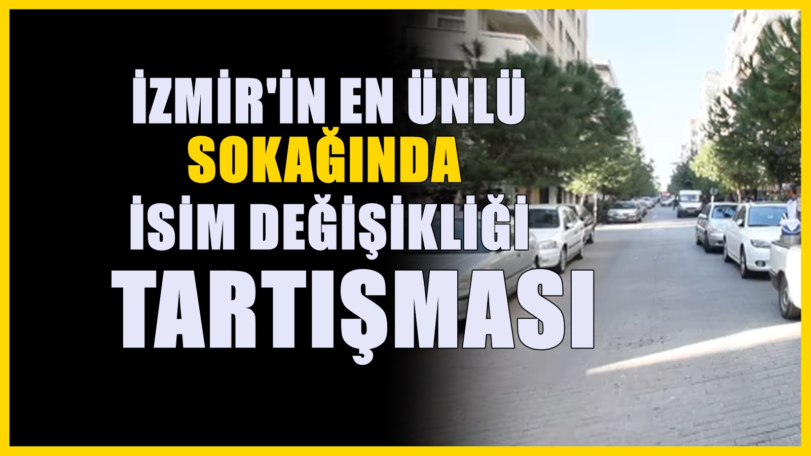 İzmir'in en ünlü sokağının adı değişiyor söylentileri! Belediyeden açıklama var