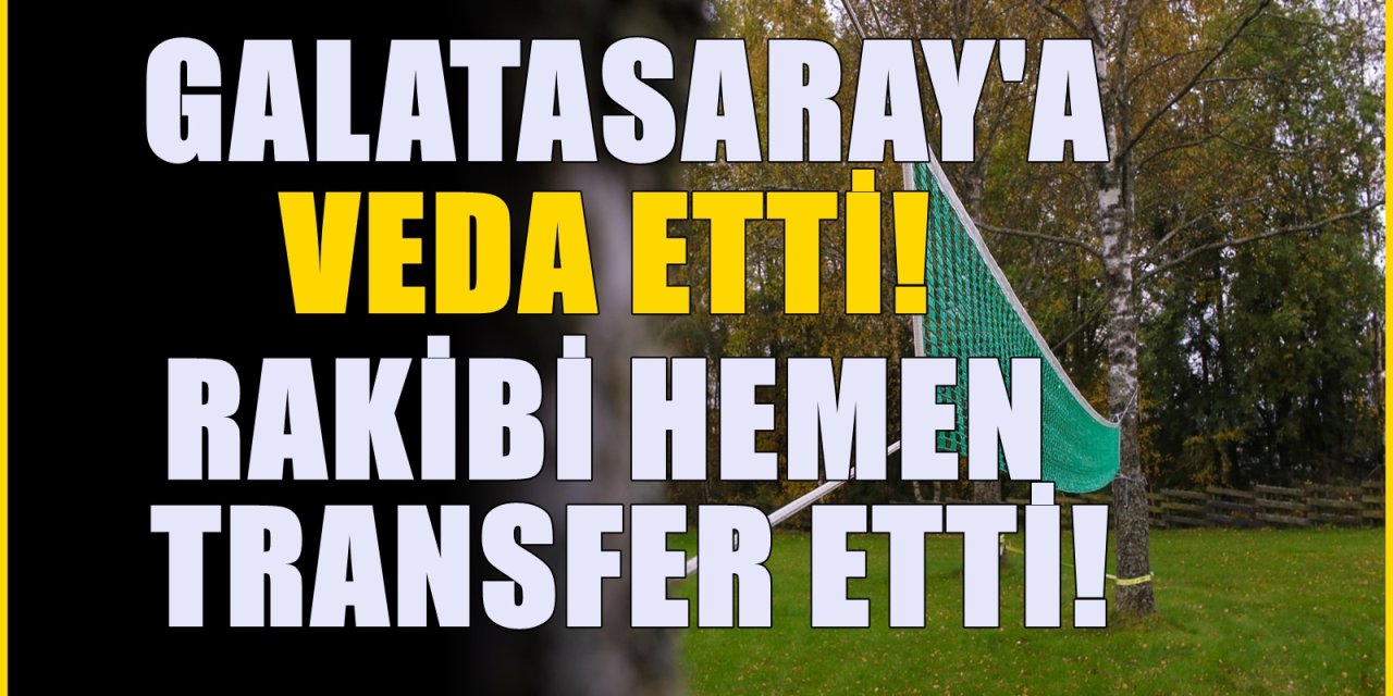 Galatasaray'dan ayrıldı ezeli rakibi anlaşma yaptı! Böyle transfer görülmedi