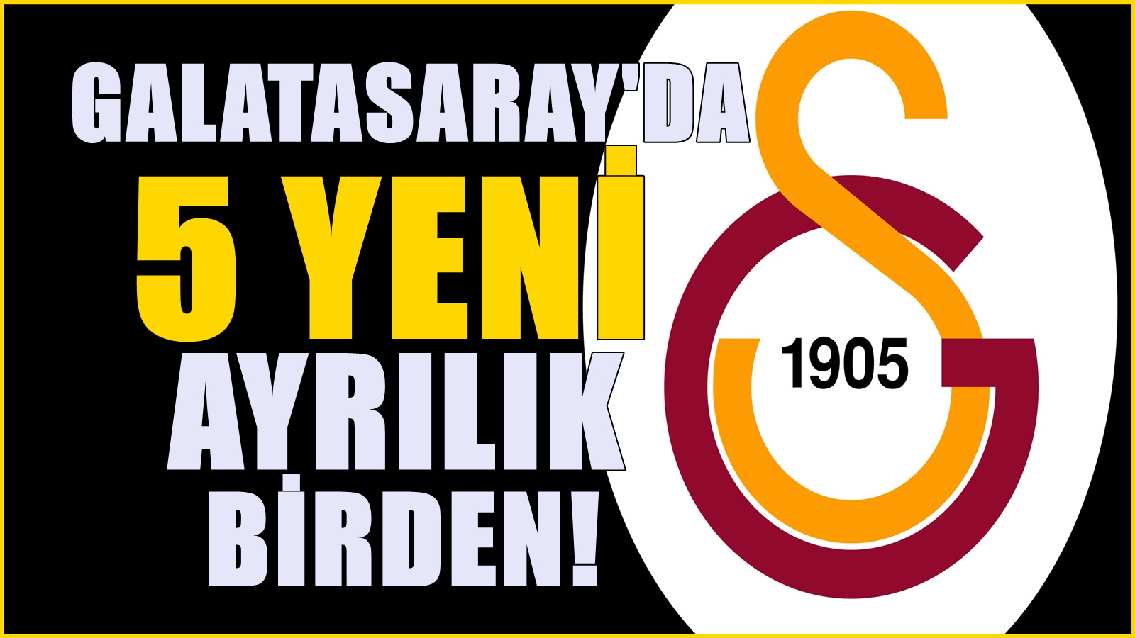 Kadro değişiyor! Galatasaray'da 5 ayrılık birden resmen açıklandı!