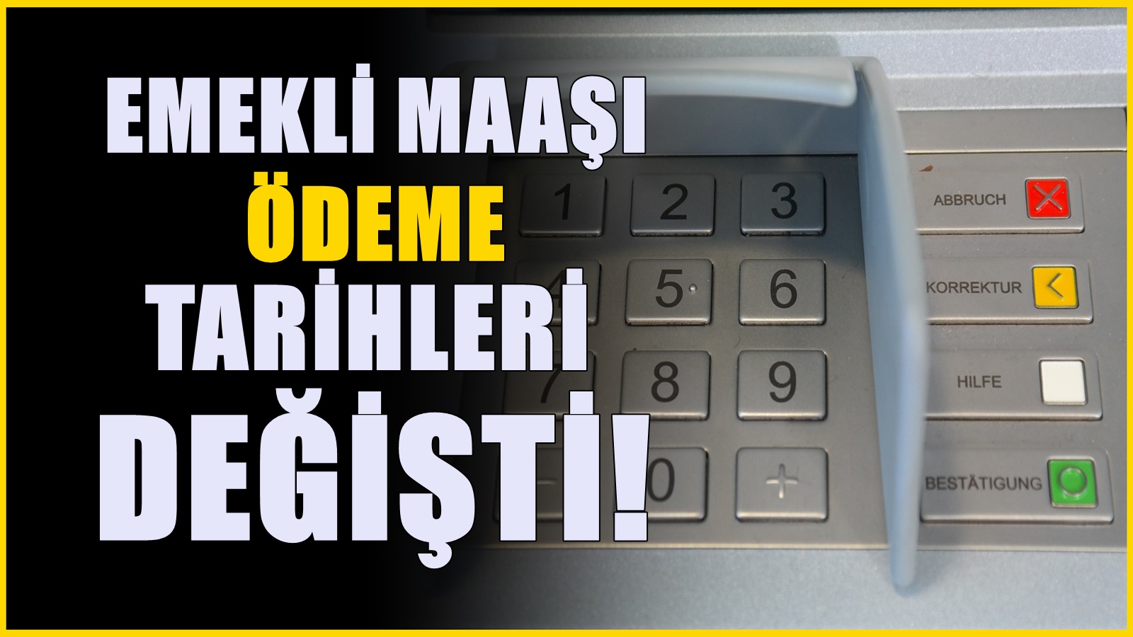 Aylık alanları ilgilendiriyor! Emekli maaşı ödemelerinde tarih değişti