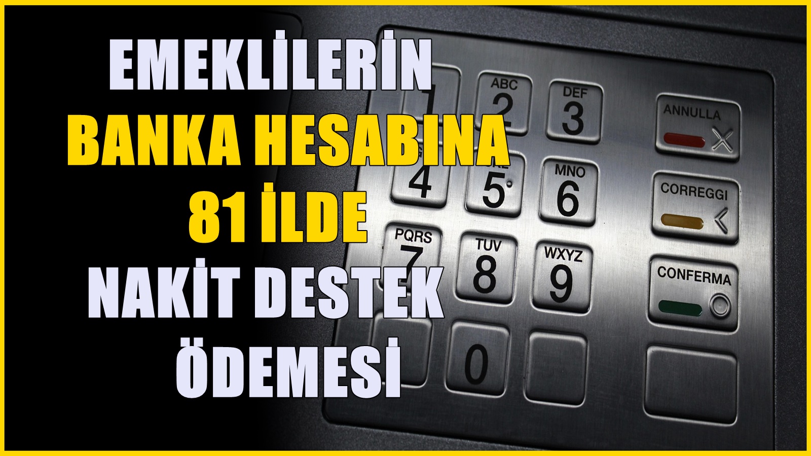 Emeklilerin banka hesabına sürpriz destek! SSK, Bağ-kur ve tüm emeklilere yatıyor