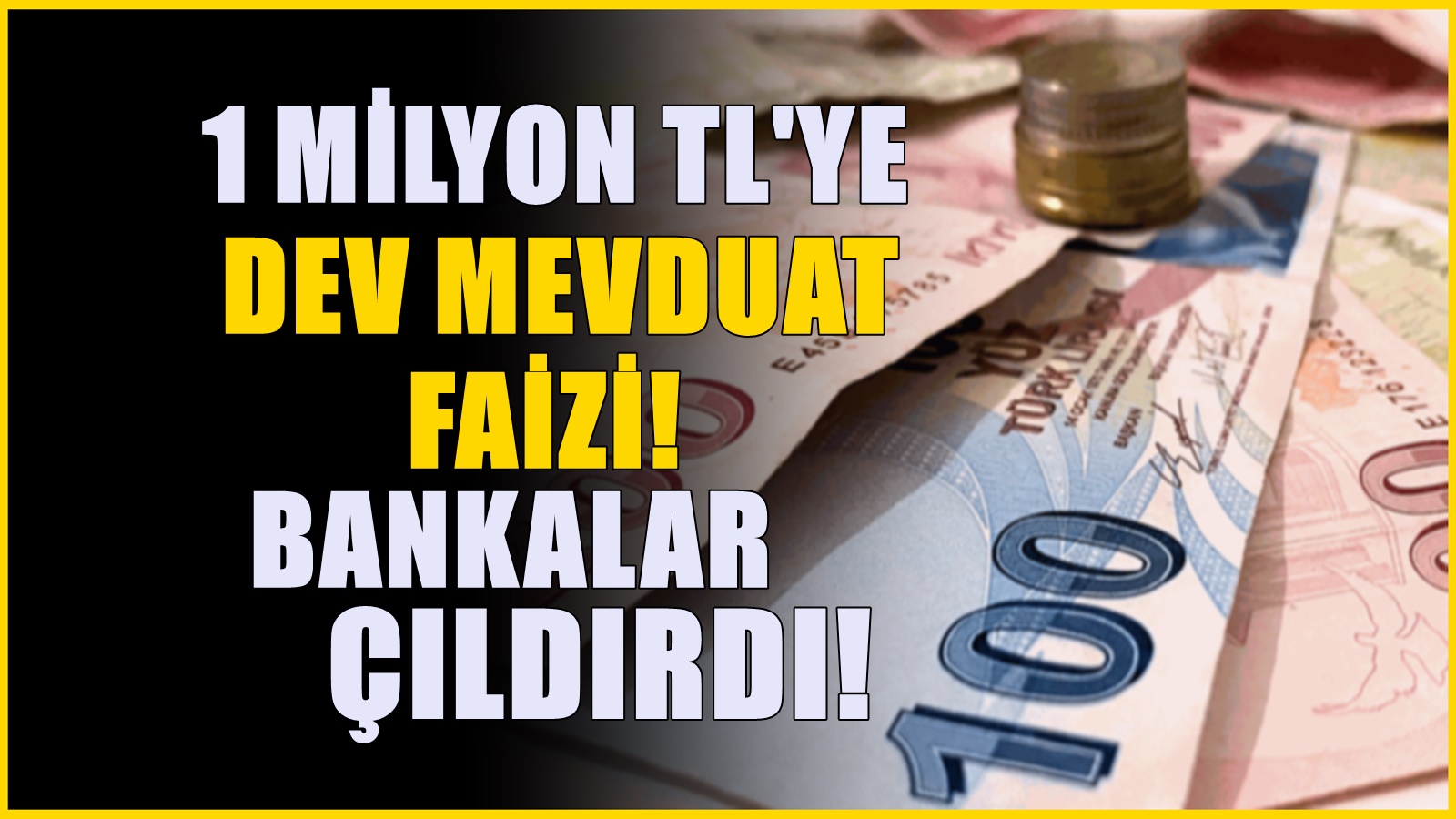 Bankaya 1 milyon lira koyanların artık ne kadar faiz alacağı açıklandı