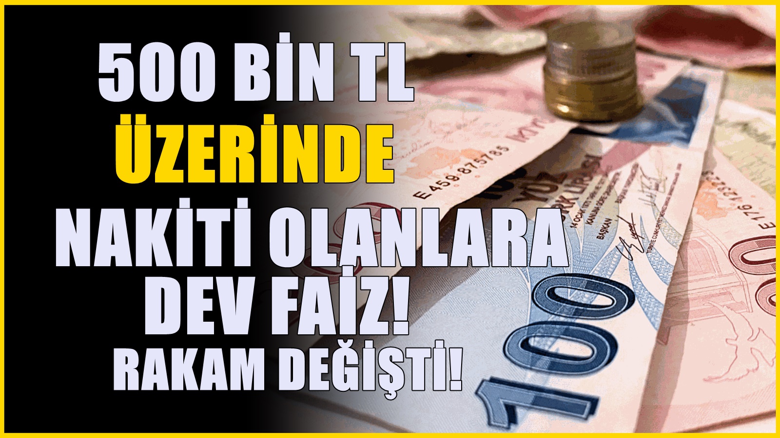 Bankaya 500 bin TL koyanlar artık ne kadar mevduat faizi alacak açıklandı