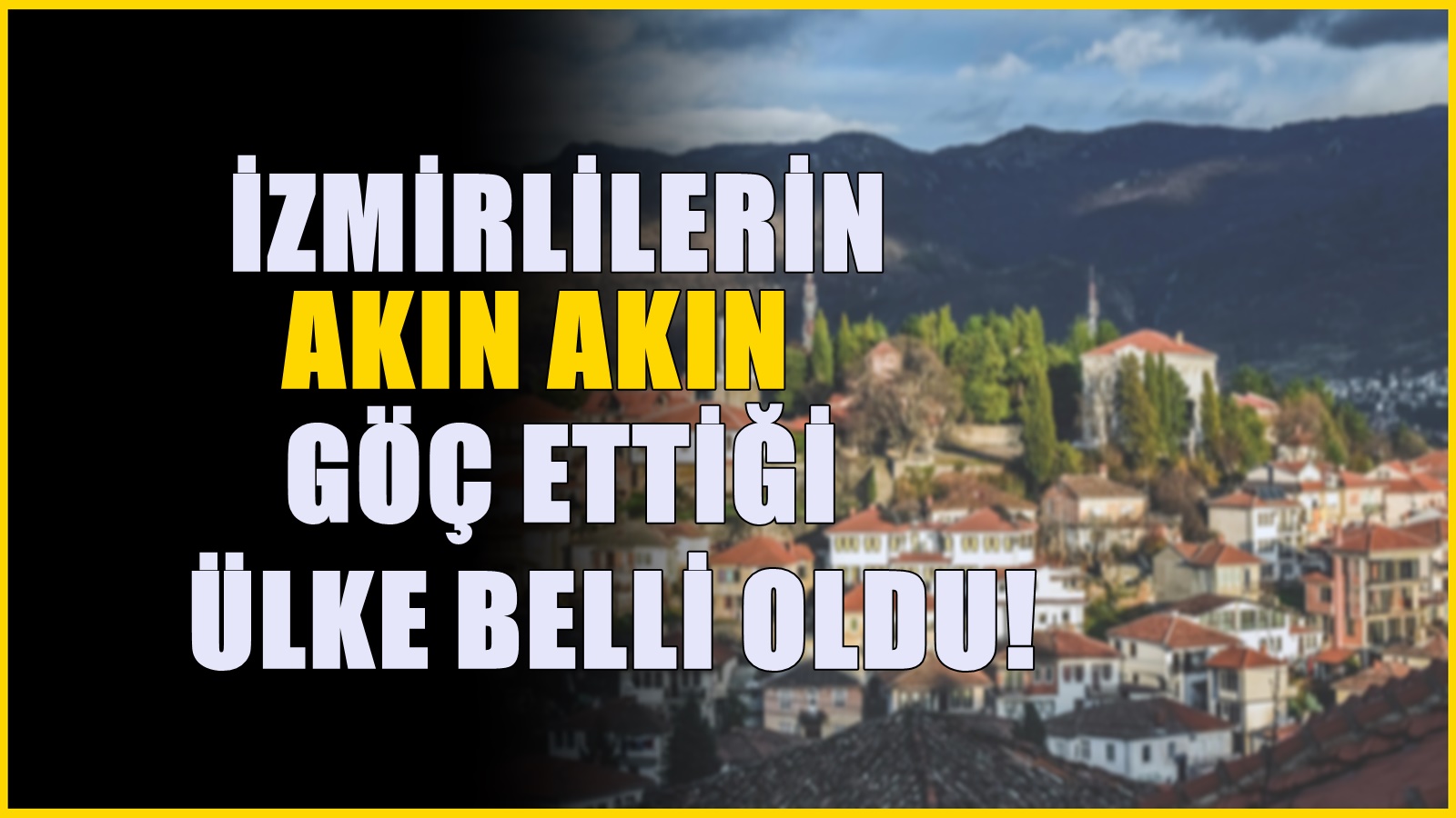 Son dönemde İzmirlilerin akın akın göç ettiği ülke! Sayı artarak devam ediyor