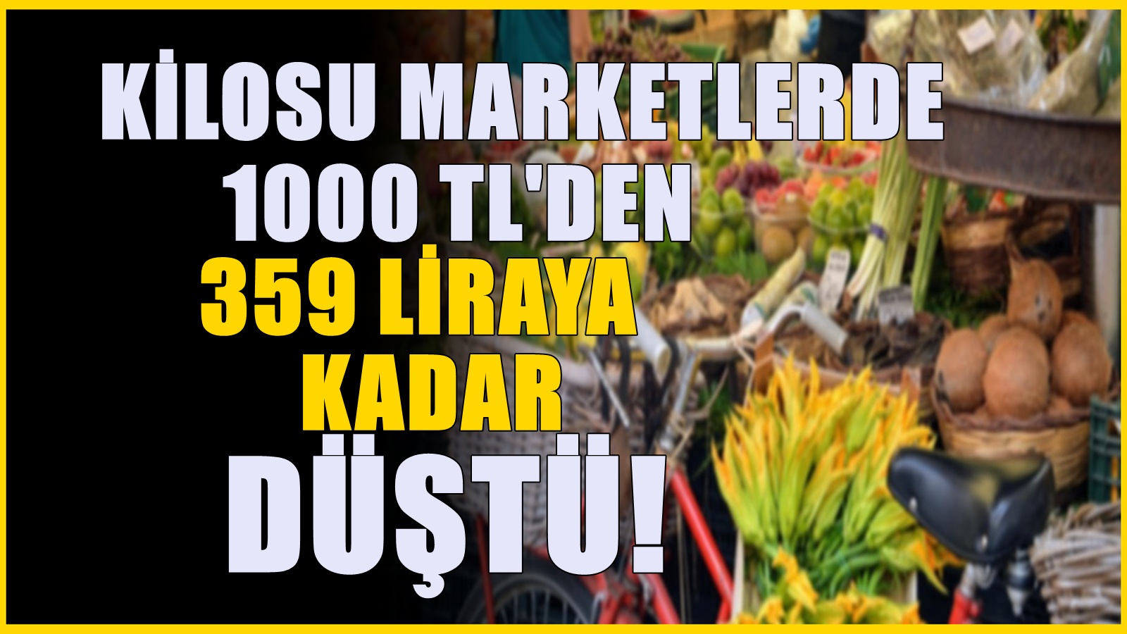 Kilosu marketlerde 1000 TL'den 359,90 TL'ye kadar düştü! Tezgahlarda hızlı tükeniyor...
