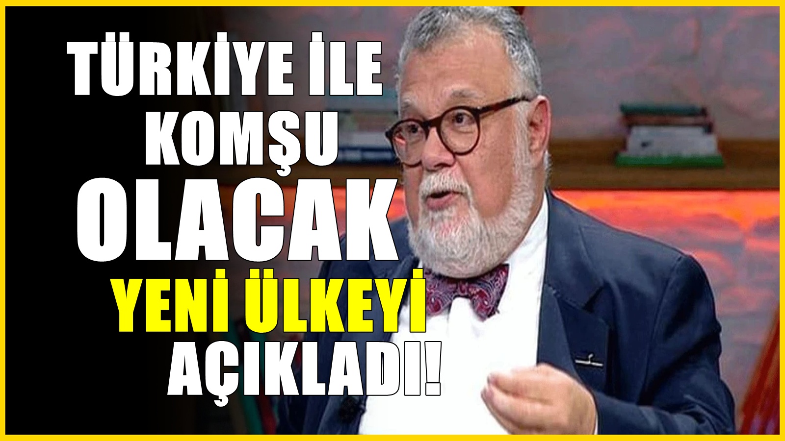 Celal Şengör 'kaçış yok' sözleriyle duyurdu: Türkiye, o ülke ile komşu olacak