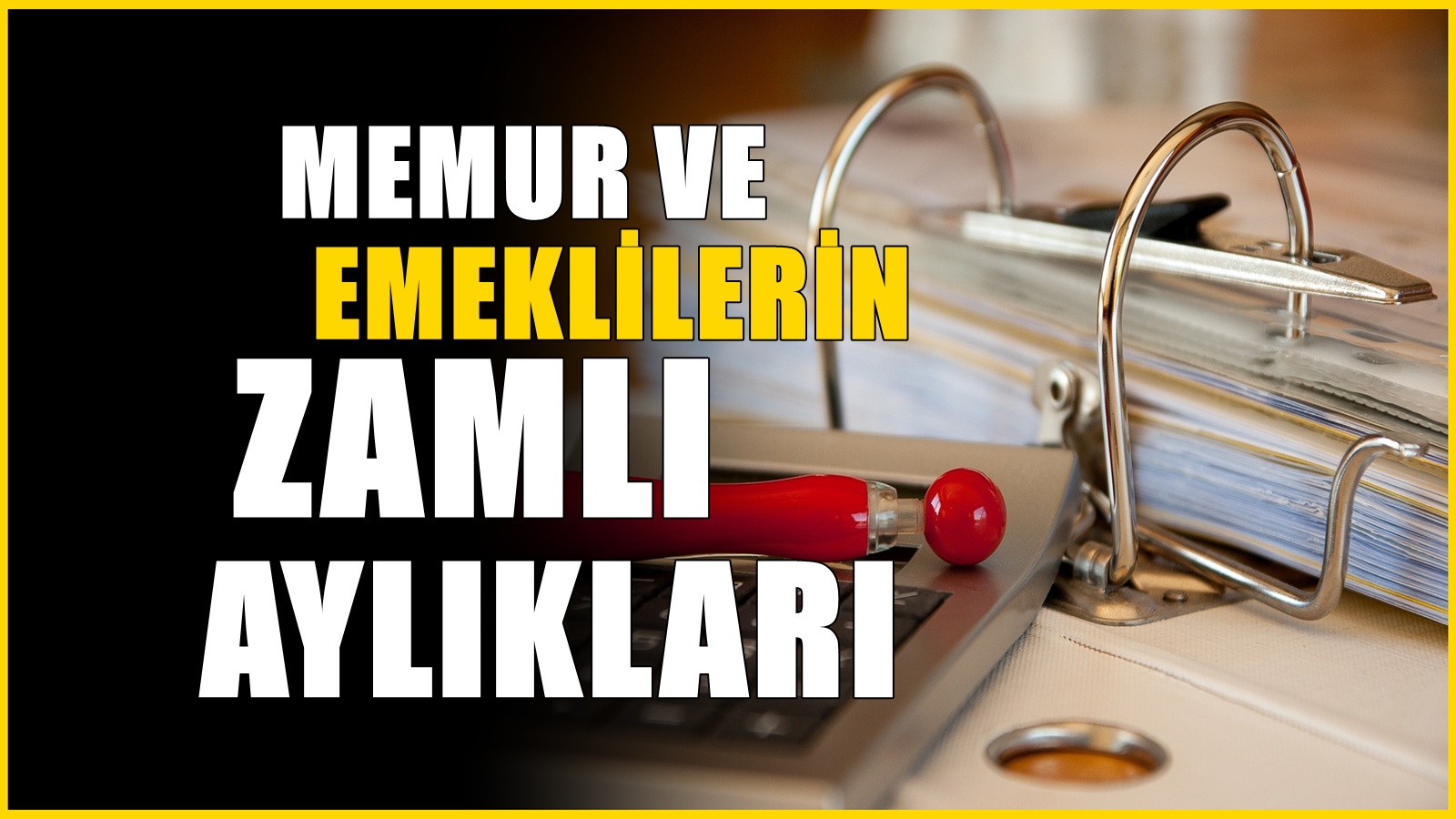 Zamlı emekli aylığı ortaya çıktı! Temmuzda hesaplarda olacak
