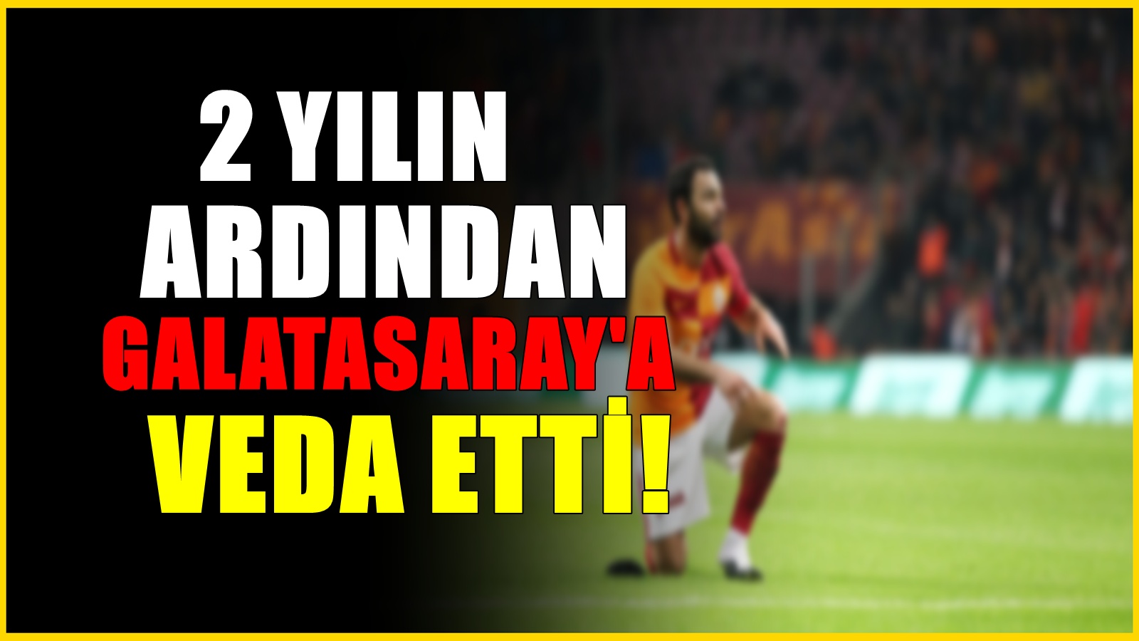 Galatasaray'da beklenmedik ayrılık! Yıldız oyuncu transfer oldu