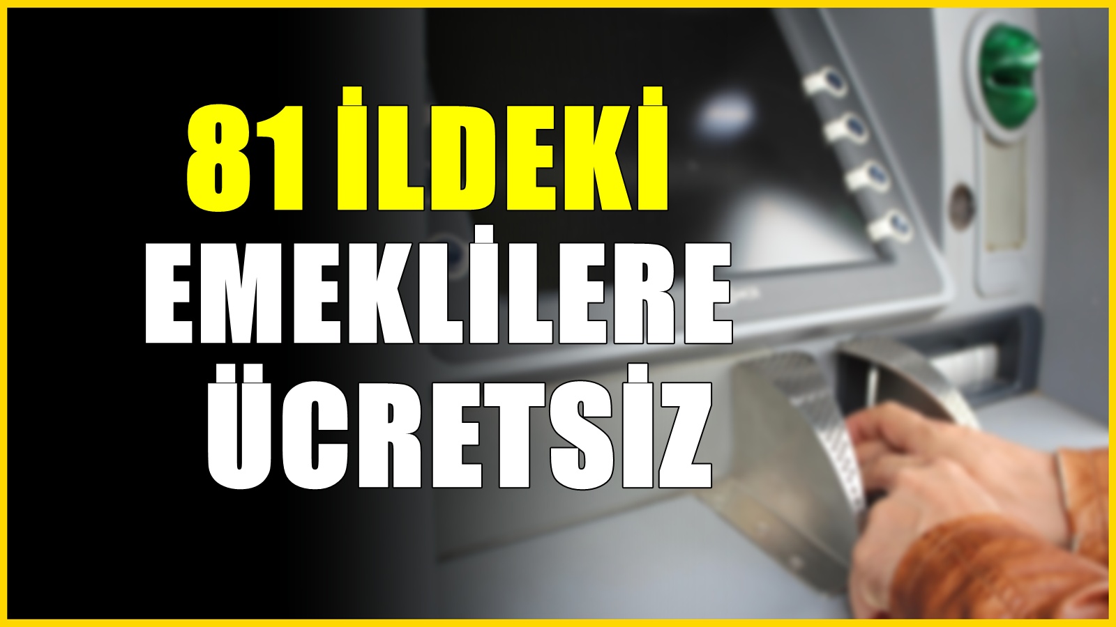 81 ildeki emeklilere ücretsiz oldu! Hemen başvurmak mümkün
