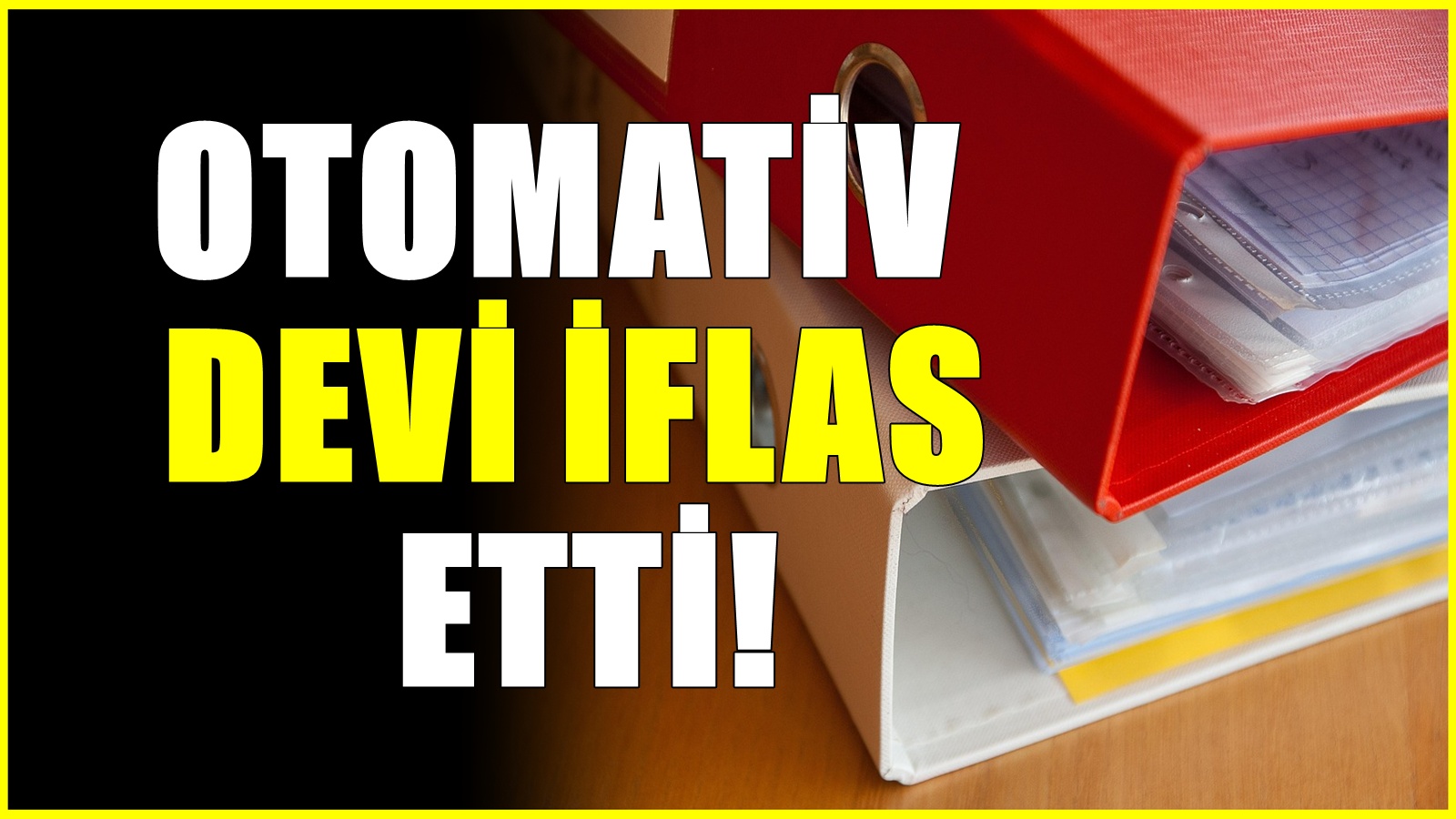 Otomotiv Devi İflasa Sürüklendi! 10 Bin Çalışanı Zorda