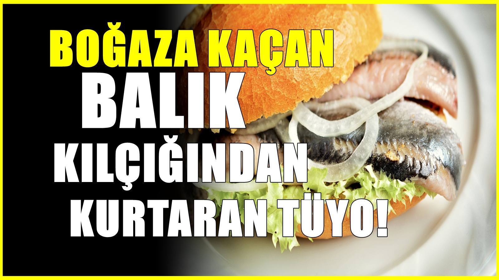 Boğaza kaçan balık kılçığı nasıl çıkarılır? Çoğu kişi size bu yöntemleri anlatmaz