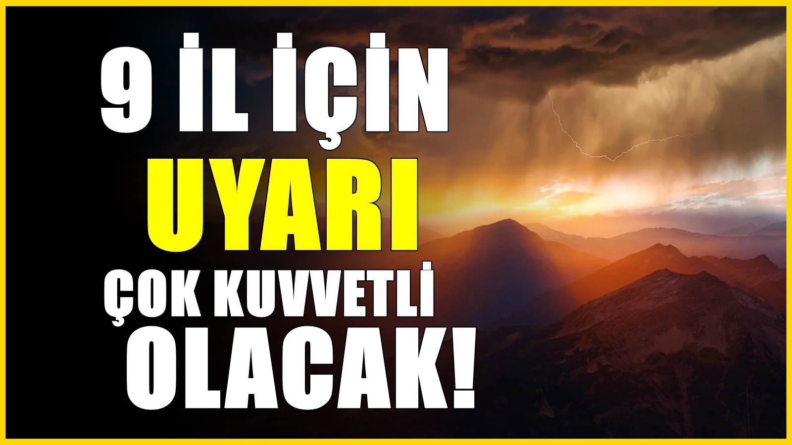 Meteoroloji kavurucu sıcakların ardından 9 ili uyardı! Çok şiddetli geliyor