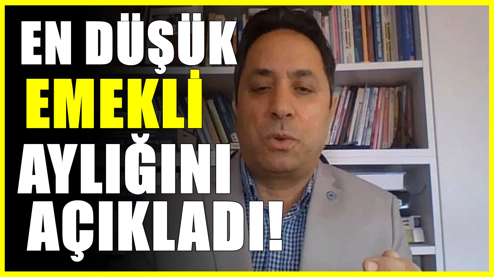 SGK Başuzmanı İsa Karakaş açıkladı! En düşük emekli aylığına zam