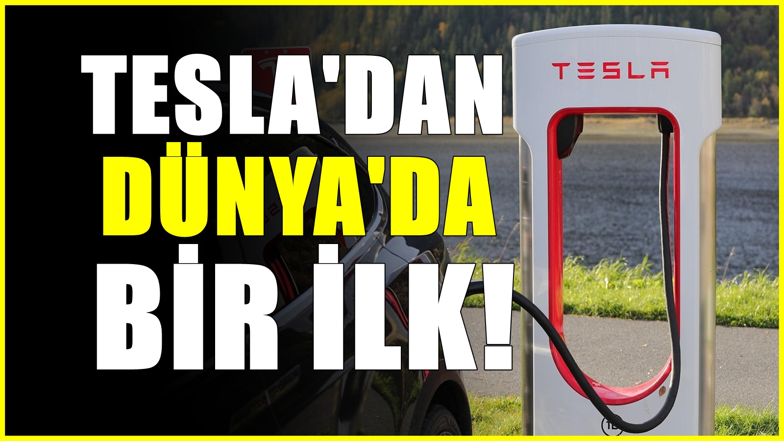 Otomobil devi Tesla dünyada bir ilke imza attı! Rekor kıracaklar