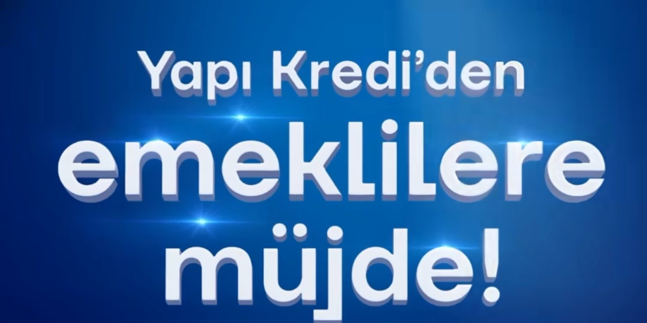 Yapı Kredi'den emekliye temmuz için rekor promosyon fırsatı