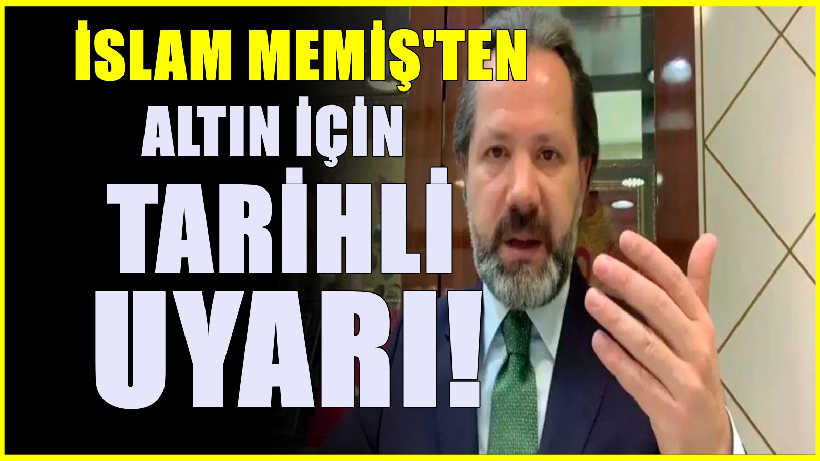 İslam Memiş altın için uyardı ve tarih verdi "Bekleyen kazanır"