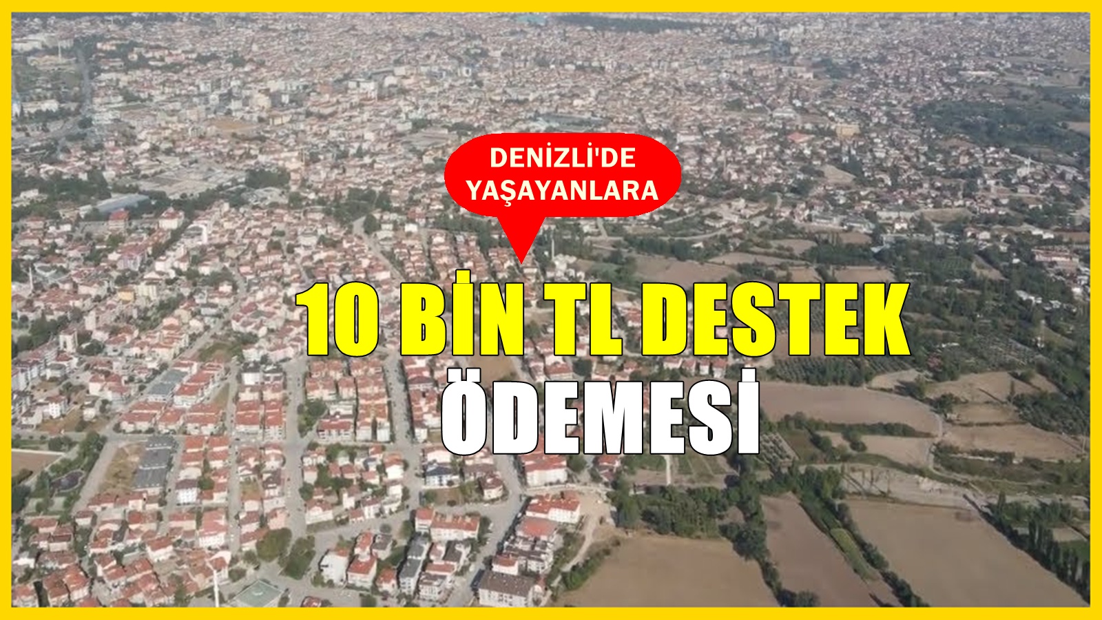 Resmi duyuru yapıldı! Başvuru yapanlara Denizli'de 10 bin TL ödenecek