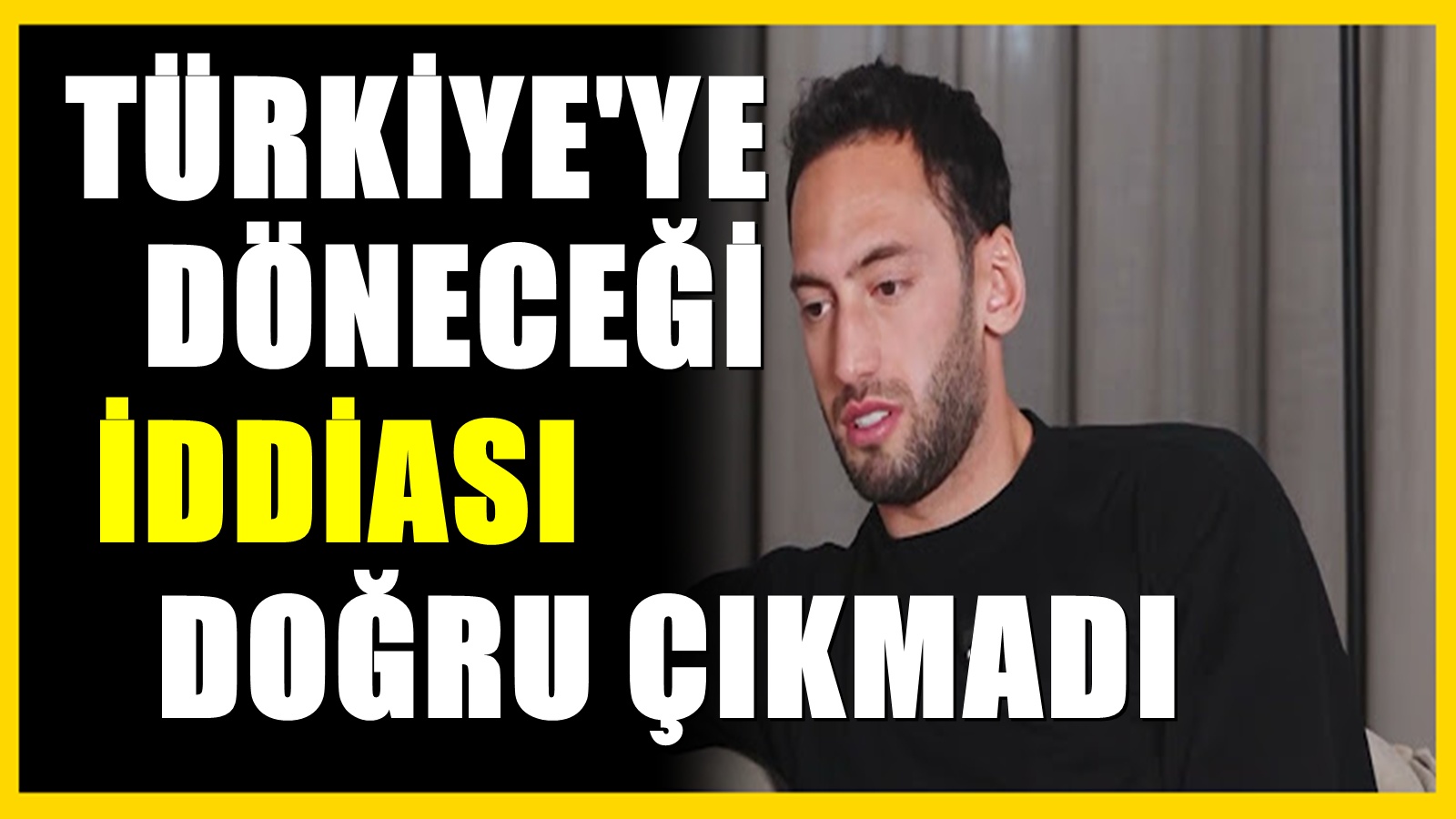 Hakan Çalhanoğlu Türkiye defterini kapattı! Zehir zemberek açıklama