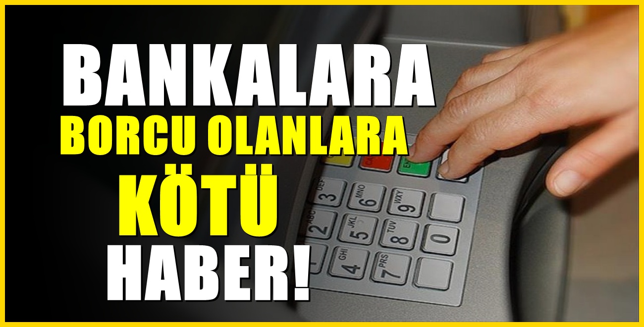 Banka borcunu ödeyemeyenlere kötü haber! Yapılandırma yerini bunu yapıyorlar