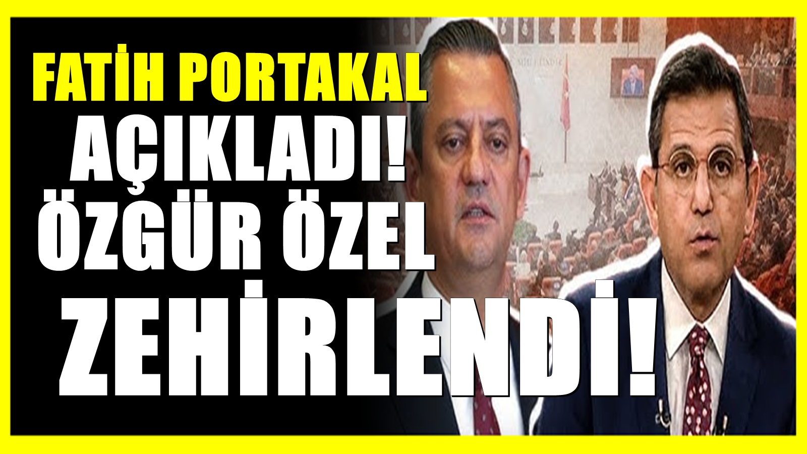 Fatih Portakal'dan çok konuşulacak Özgür Özel açıklaması!