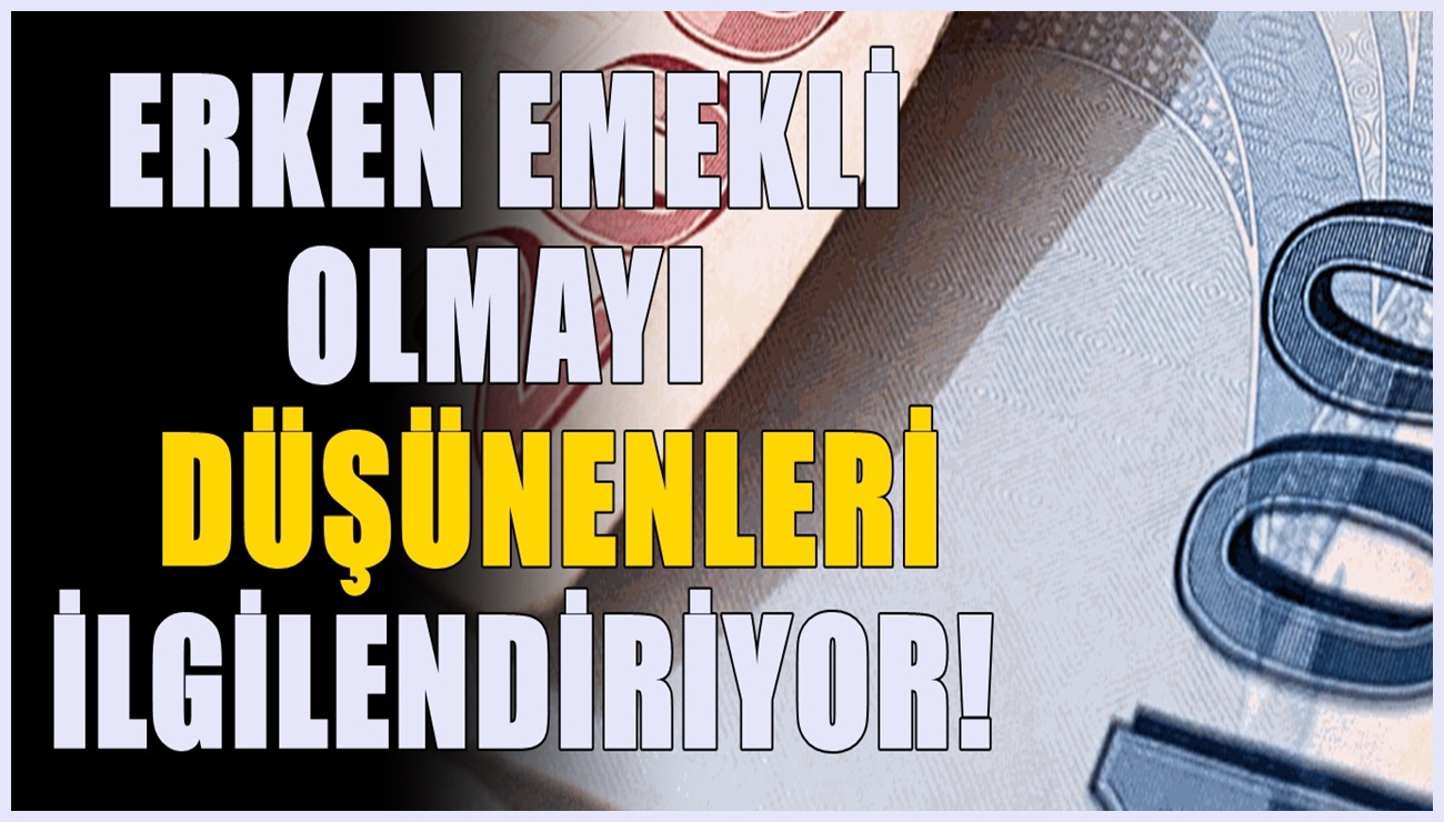 EYT dışında kalanlara sevindiren haber: Erken emekli olabilirsiniz!