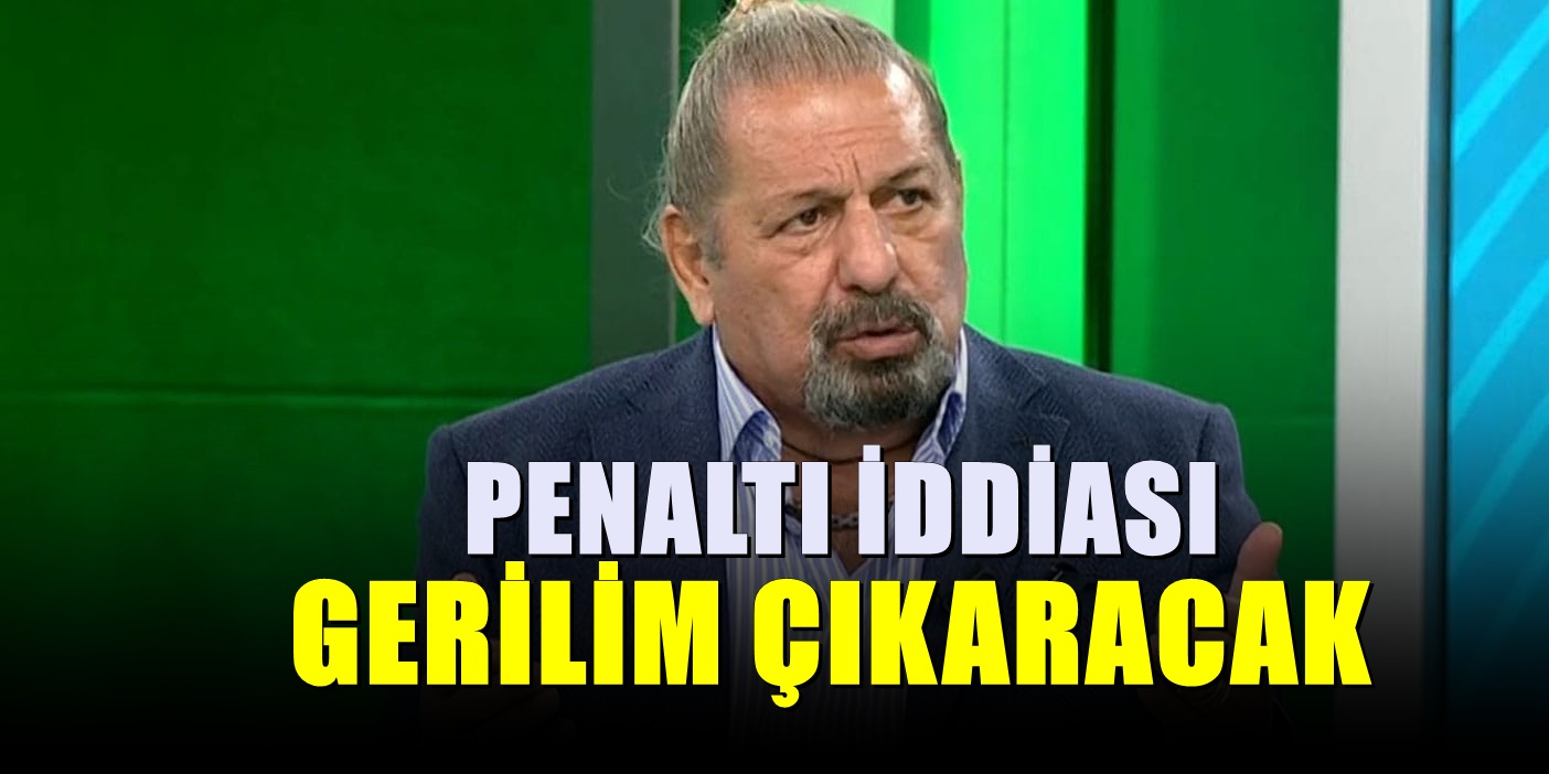 Erman Toroğlu Fenerbahçe'ye verilmeyen penaltıyı açıkladı