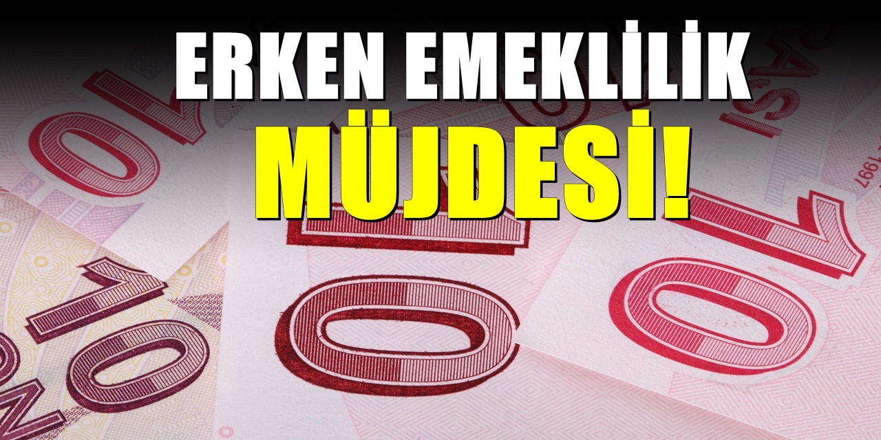 1995-2000-2009 SGK Girişlileri İçin : Erken Emeklilik İmkânı Milyonları Sevindirecek