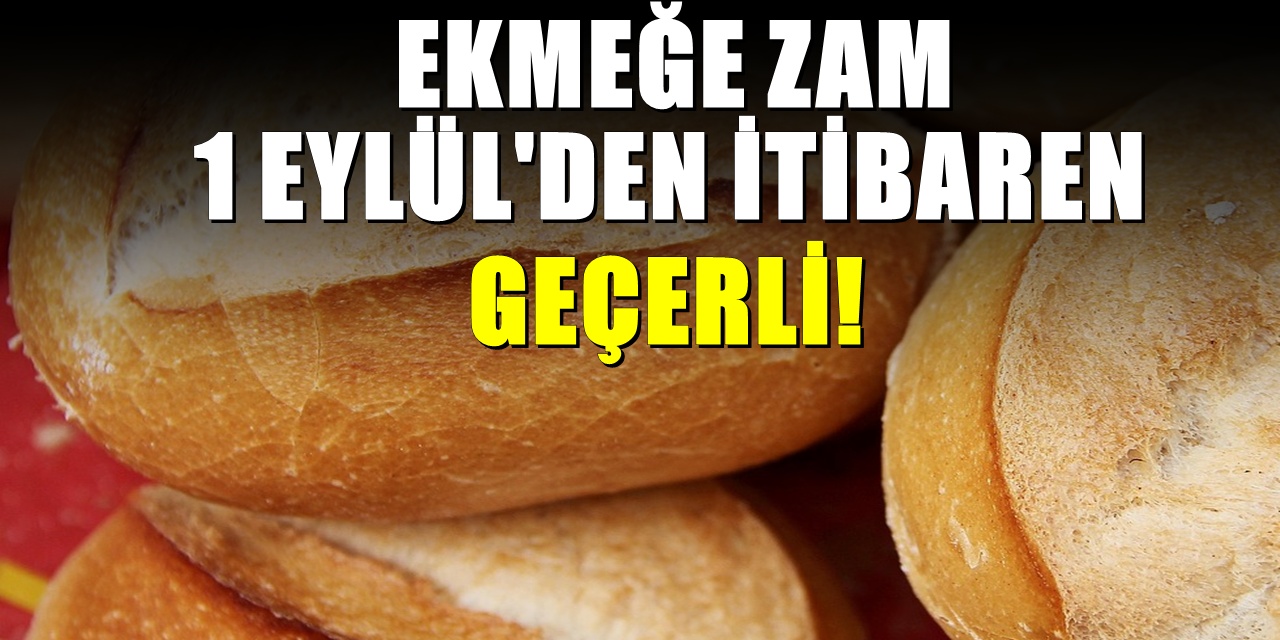 Denizli’de Ekmek Zammı Şoku! 1 Eylül’den İtibaren Geçerli