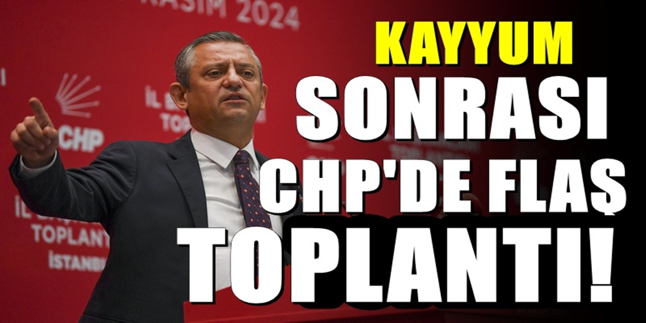 CHP MYK ‘Kayyım’ Gündemiyle Olağanüstü Toplandı