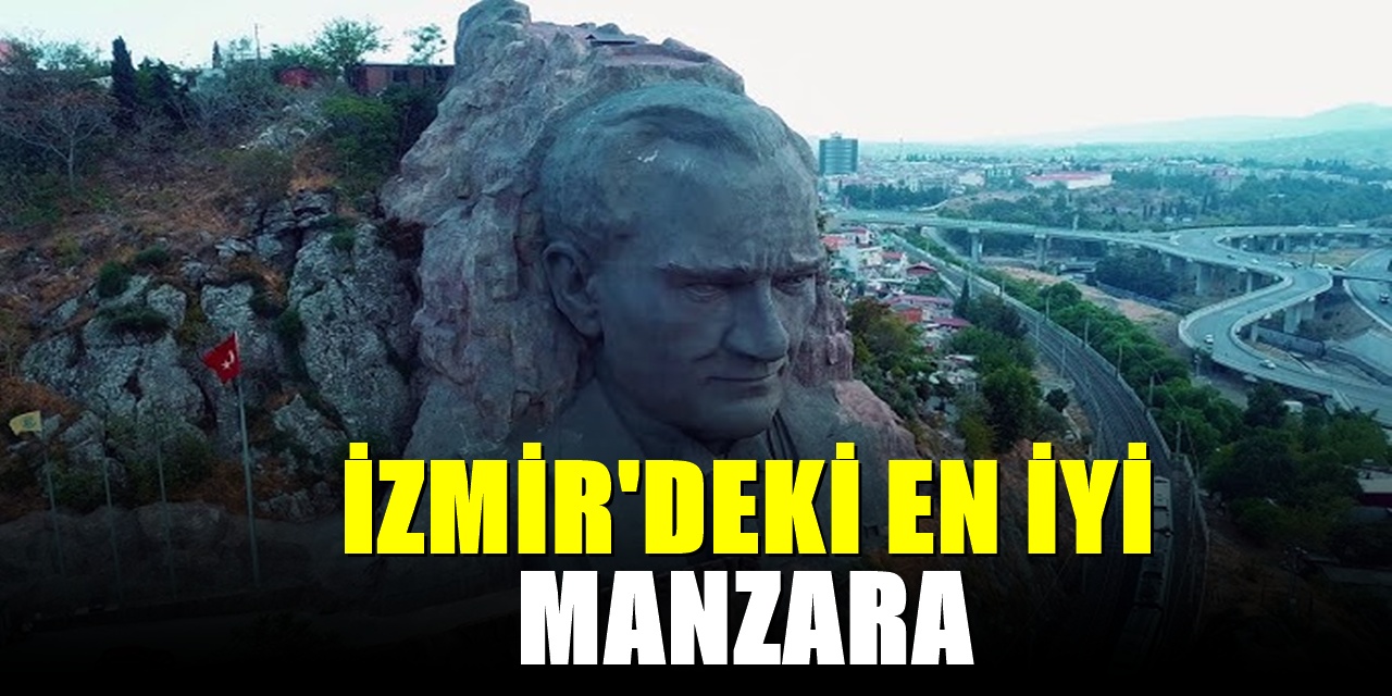İzmir'deki en iyi manzara! Türkiye'nin ve dünyanın enleri arasında yer alıyor