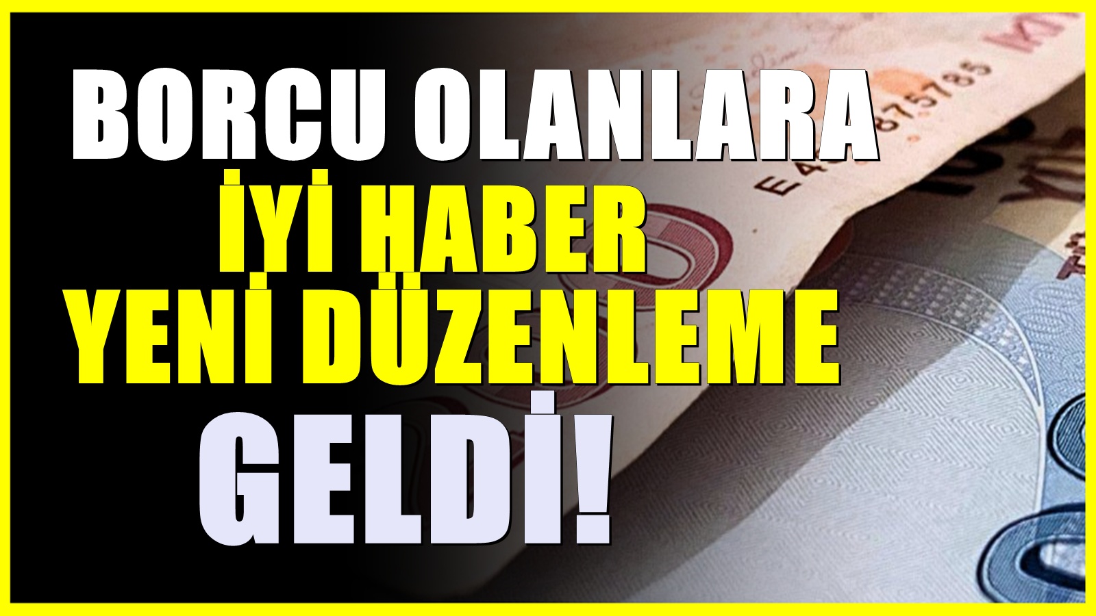 Maaş haczine düzenleme. 81 ildeki borcu olanlara iyi haber