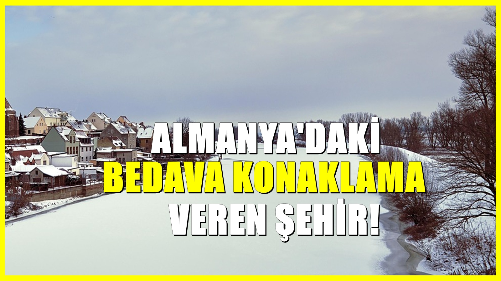 Almanya’da Şaşırtan Kampanya: Bu Şehre Gidene Konaklama Bedava!