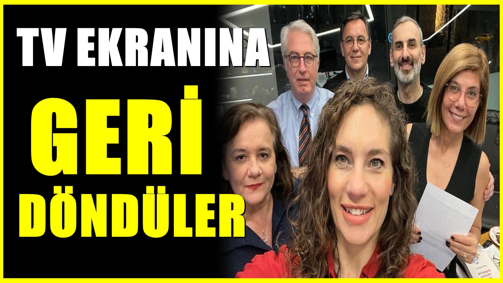 Nevşin Mengü, Murat Yetkin, Çiğdem Toker ve Deniz Zeyrek ekrana döndü
