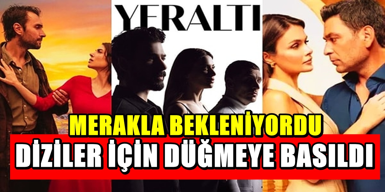 Yeraltı, Uzak Şehir, Taşacak Bu Deniz, Eşref Rüya Dizileri İçin Harekete Geçildi