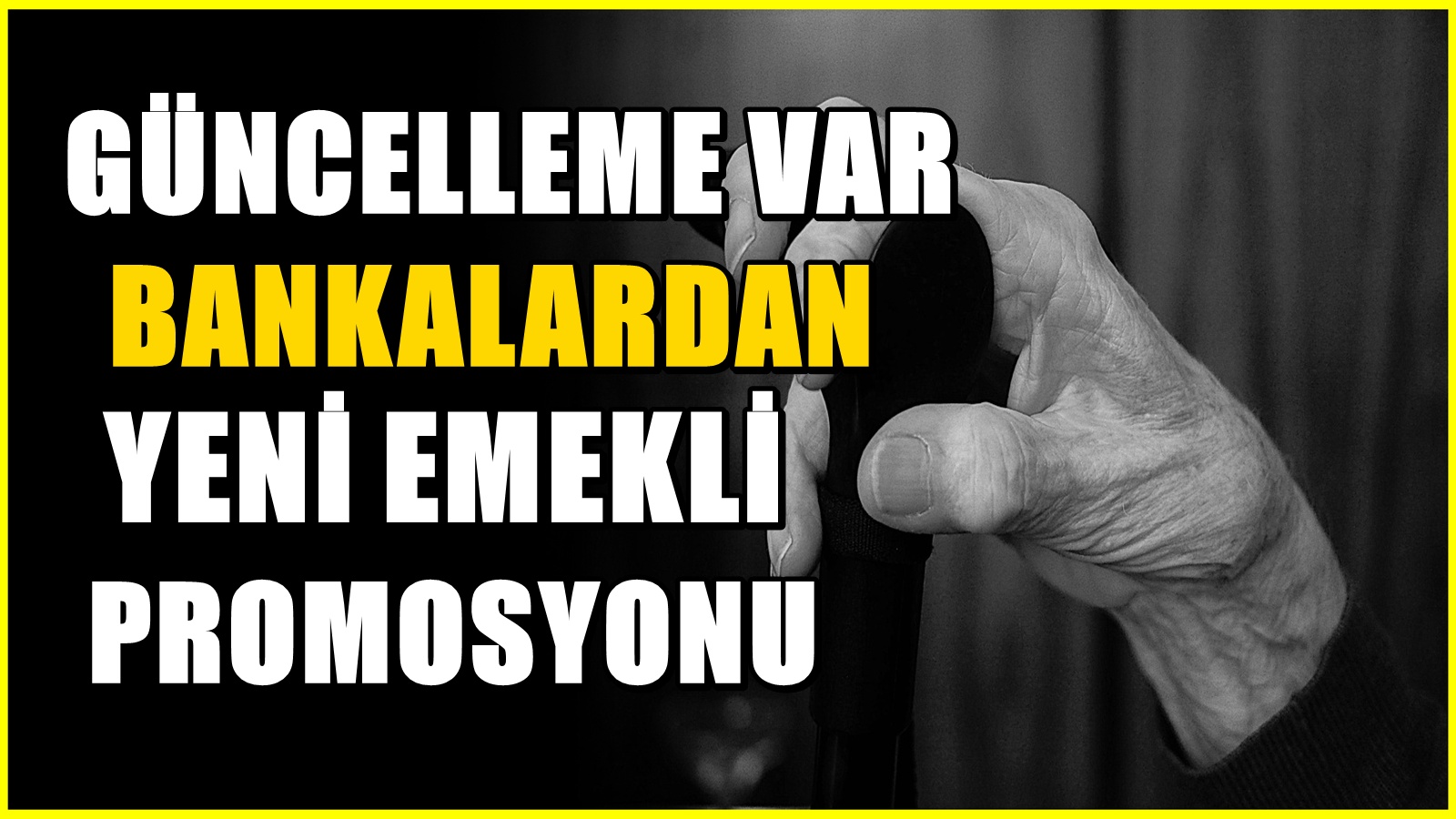 Emeklilere çifte bayram: Promosyonlar güncellendi, son tarih 30 Nisan