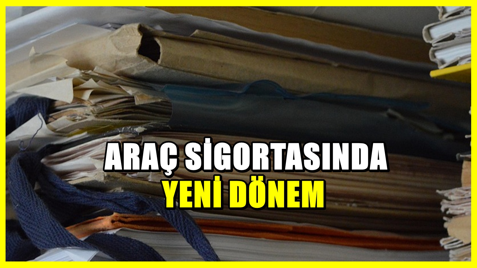 Trafik sigortasında yeni döneme geçiliyor! Son 18 gün kaldı