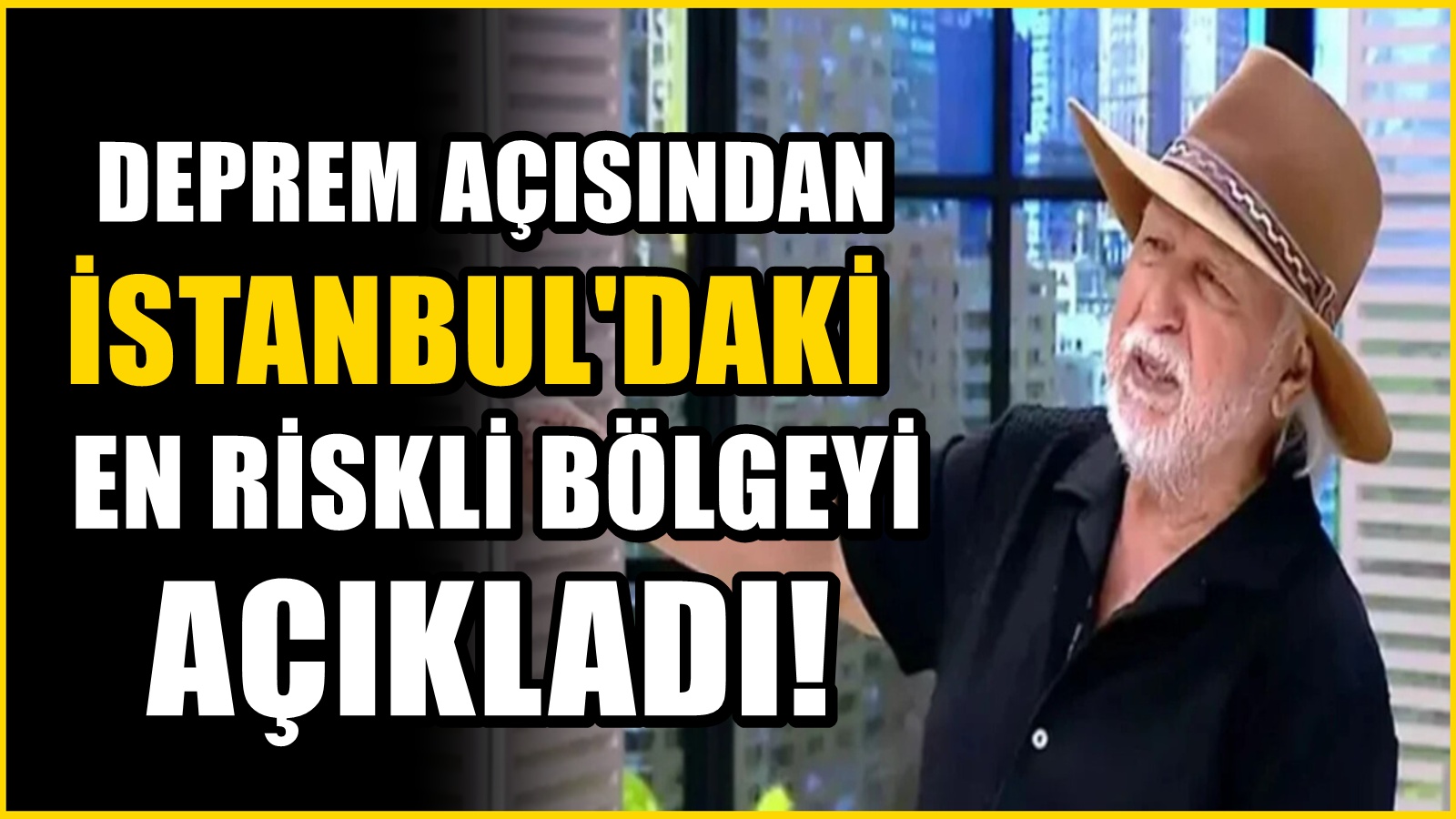 Şener Üşümezsoy'a göre İstanbul'daki deprem riskli bölge