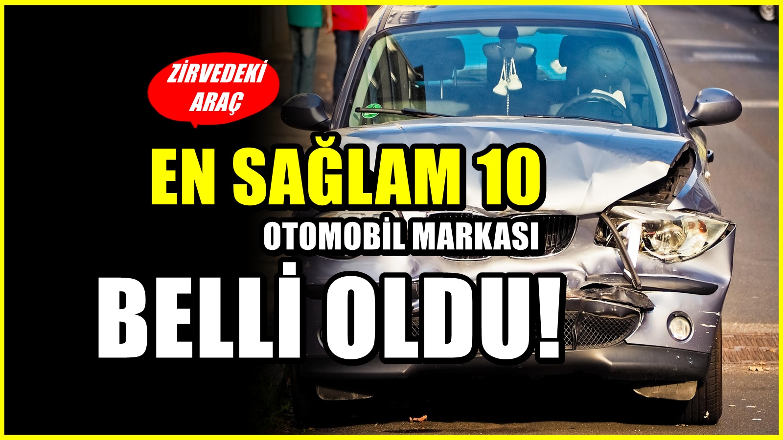 Listenin zirvesinde ne Japon, ne Alman ne de Çin var; İşte motoru en sağlam 10 otomobil