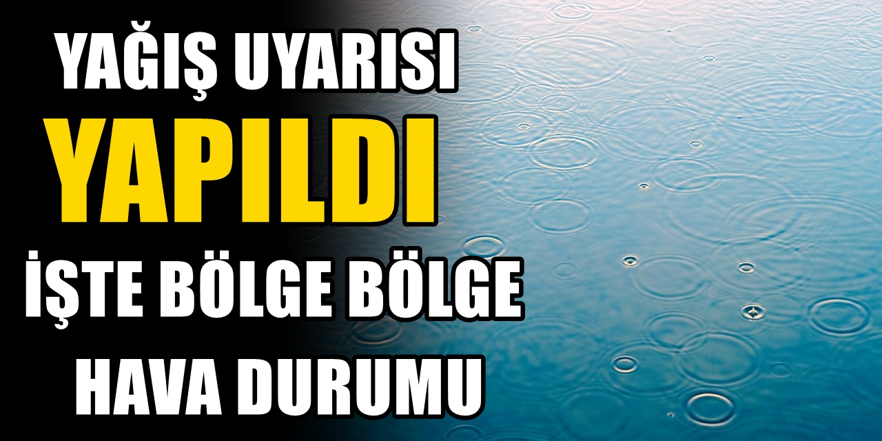 Meteoroloji'den Karadeniz ve Doğu Anadolu için Gök gürültülü yağış uyarısı