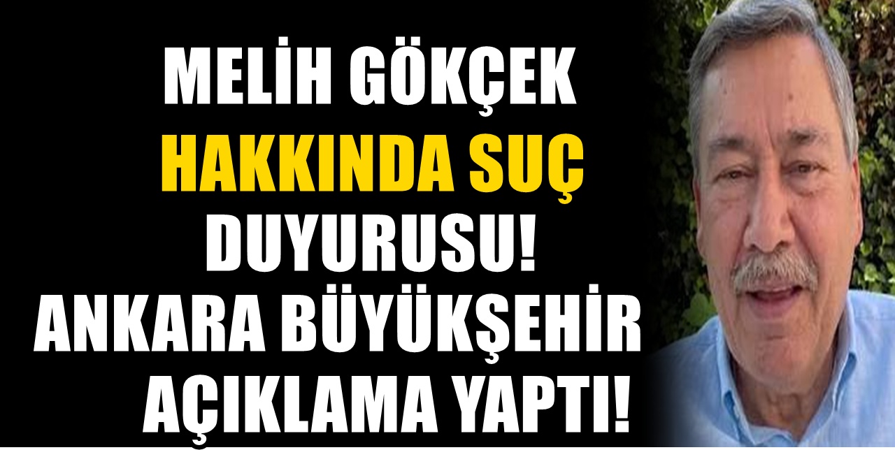 Soruşturma başlatılmıştı! Melih Gökçek için bir suç duyurusu daha