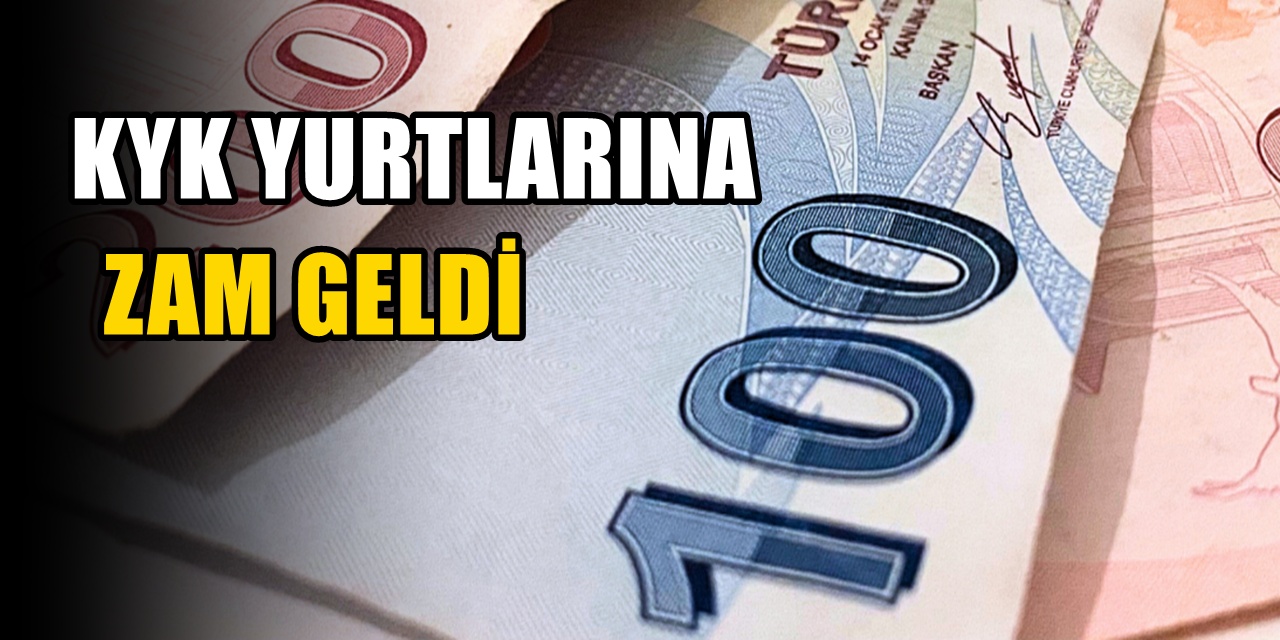 KYK ücretlerine yüzde 23,3 zam