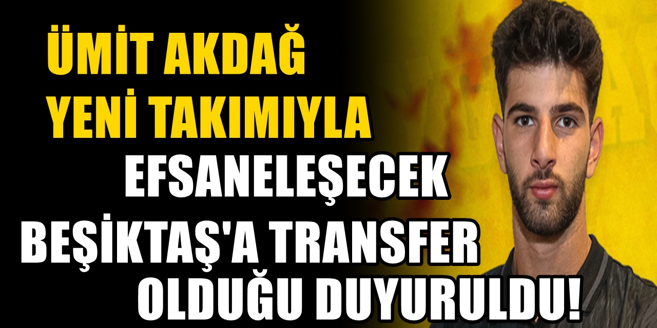 Alanyaspor'dan ayrılan Ümit Akdağ, Beşiktaş'a transfer oldu