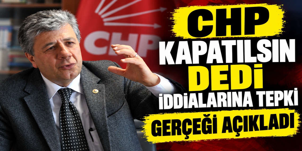 Mustafa Balbay’dan 'CHP kapatılsın dedi' iddialarına sert tepki!
