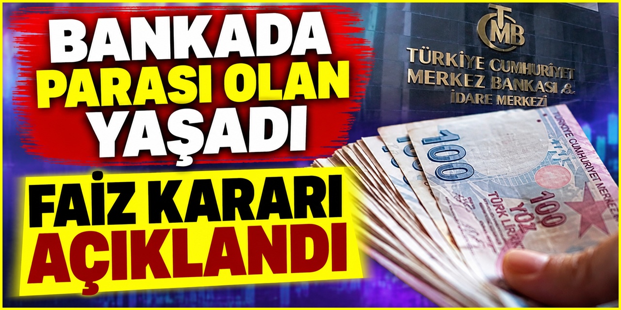 Parası olanlara müjde. Merkez Bankası faiz kararını açıkladı