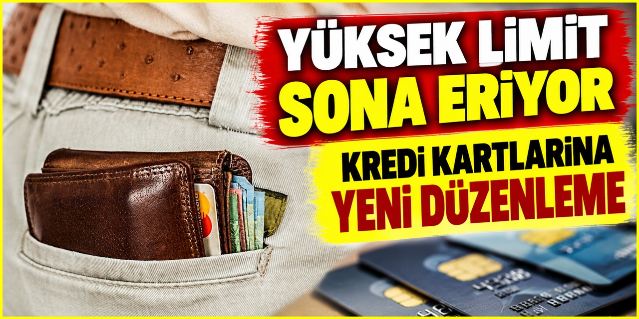 Kredi kartı limitlerinde değişiklik yolda! Son tarih 1 ocak 2027